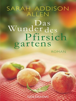 cover image of Das Wunder des Pfirsichgartens: Roman